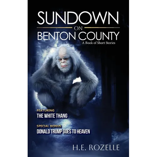 Sundown on Benton County: A Book of Short Stories - Paperback