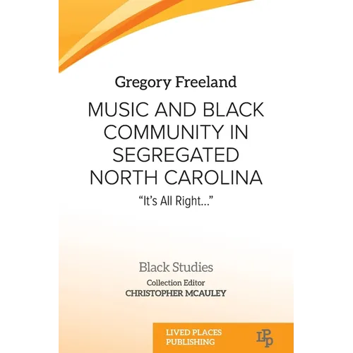 Music and Black Community in Segregated North Carolina: 