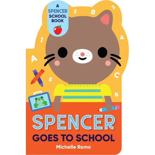 Spencer Goes to School - Board Book