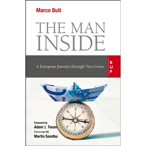 The Man Inside: A European Journey through Two Crises - Paperback