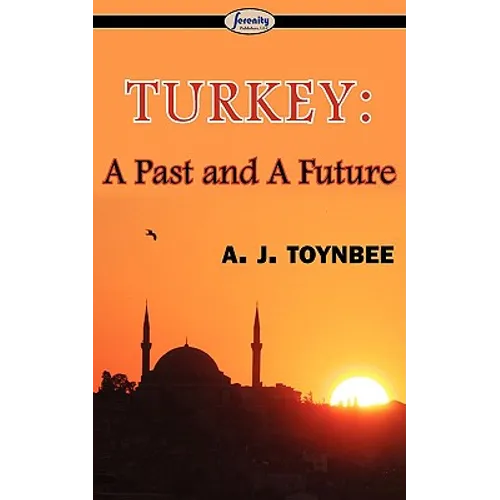 Turkey: A Past and A Future - Paperback