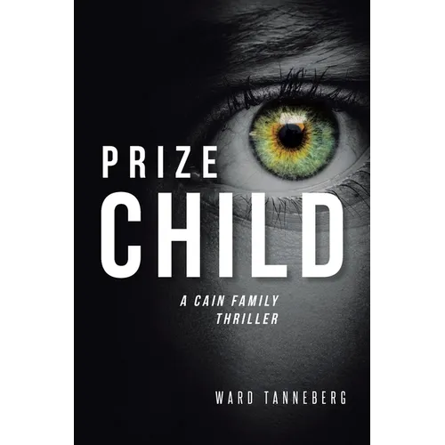 Prize Child: A Cain Family Thriller - Paperback