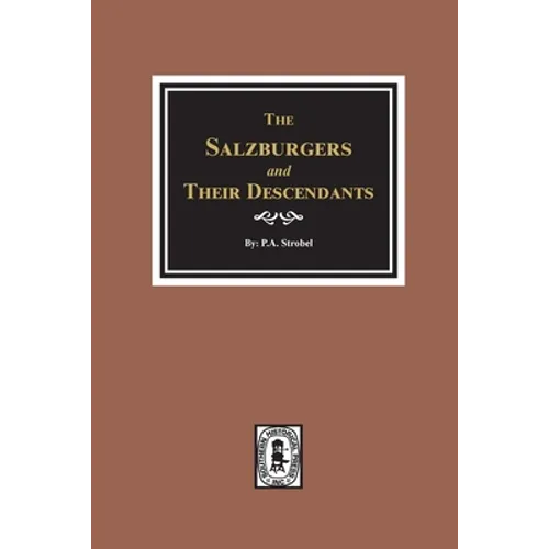 The Salzburgers and their Descendants. - Paperback