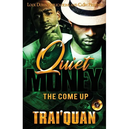 Quiet Money: The Come Up - Paperback