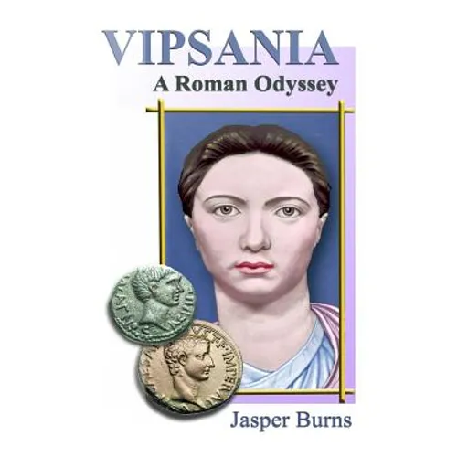 Vipsania: A Roman Odyssey - Paperback