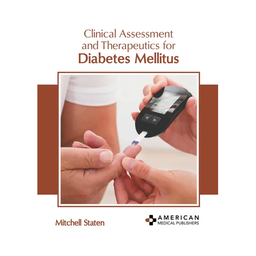 Clinical Assessment and Therapeutics for Diabetes Mellitus - Hardcover