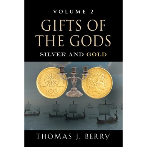 Gifts of the Gods: Silver and Gold - Paperback