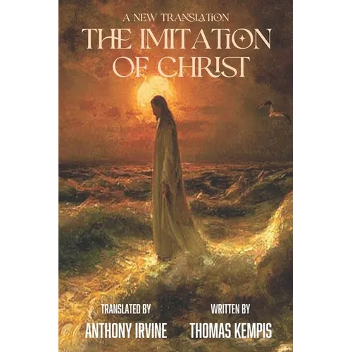 The Imitation of Christ - A New Translation - Paperback
