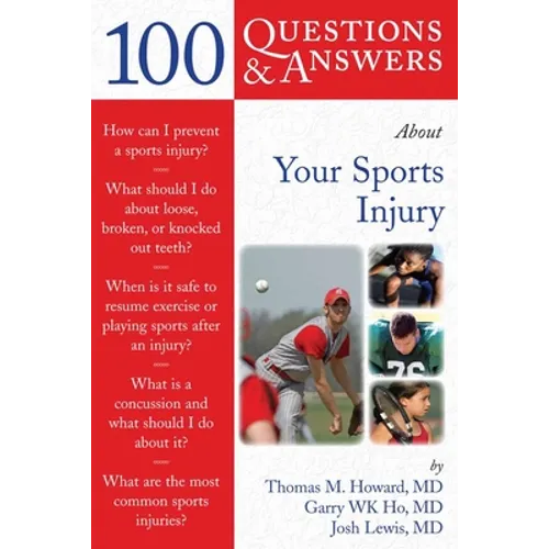 100 Questions & Answers about Your Sports Injury: . - Paperback