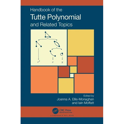 Handbook of the Tutte Polynomial and Related Topics - Paperback