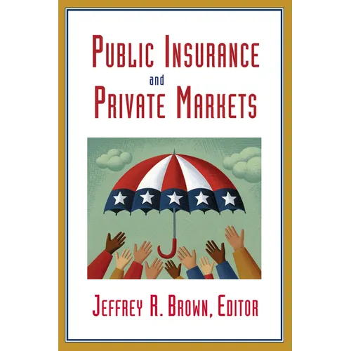 Public Insurance and Private Markets - Paperback