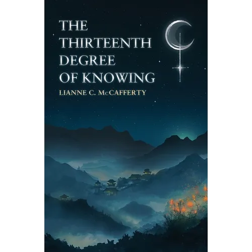 The Thirteenth Degree of Knowing - Paperback