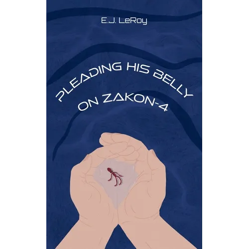 Pleading His Belly on Zakon-4 - Paperback