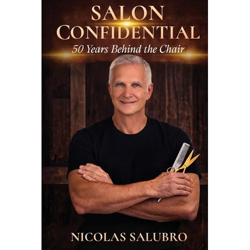 Salon Confidential: 50 Years Behind the Chair - Paperback