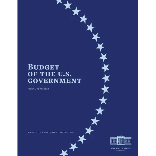Budget of the US Government Fiscal Year 2022 - Paperback