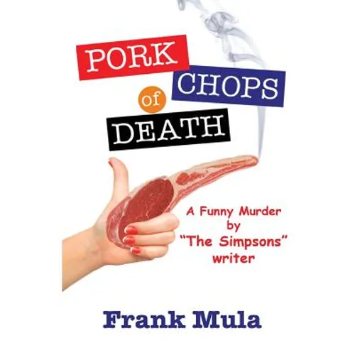Pork Chops of Death: A Funny Murder - Paperback