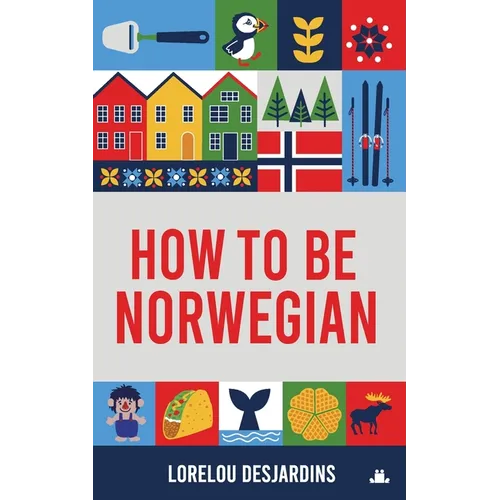 How to be Norwegian
