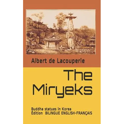 The Miryeks: Buddha Statues in Korea - Paperback