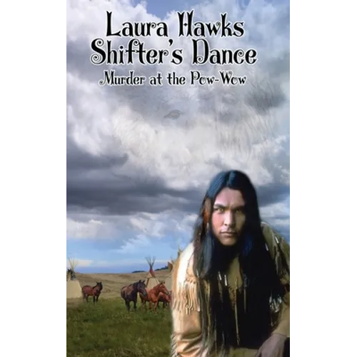 Shifter's Dance: Murder at the Pow Wow - Paperback
