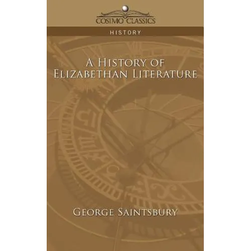 A History of Elizabethan Literature - Paperback