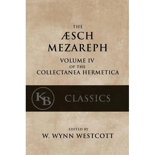 Aesch Mezareph: or 