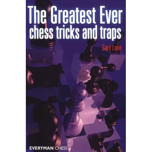 Greatest Ever Chess Tricks and Traps - Paperback