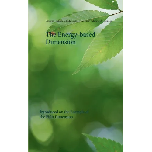 The Energy-based Dimension: Introduced on the Example of the Fifth Dimension - Paperback