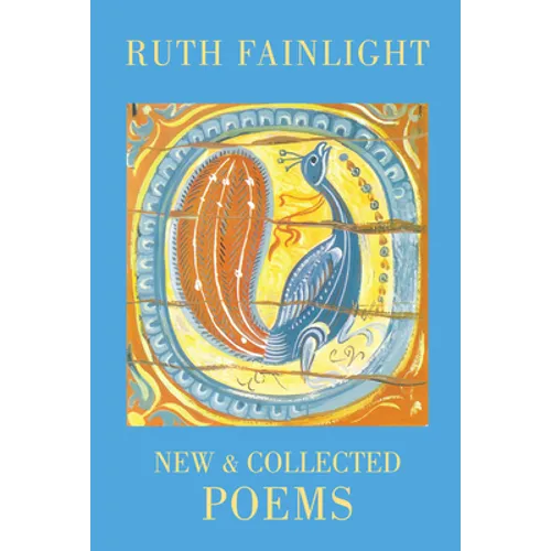Ruth Fainlight: New & Collected Poems - Paperback