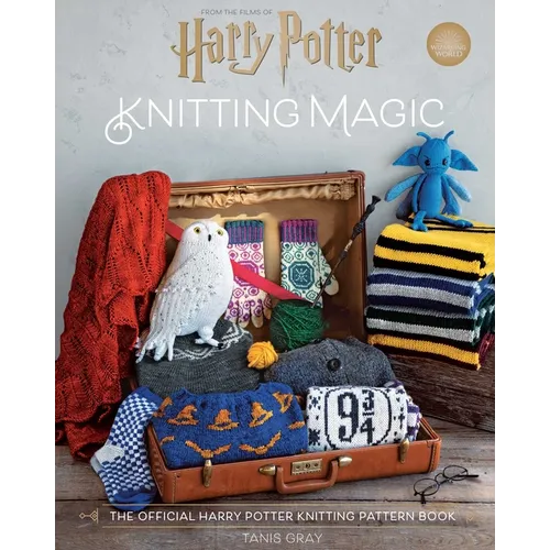Harry Potter: Knitting Magic: The Official Harry Potter Knitting Pattern Book