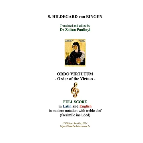Ordo Virtutum (order Of The Virtues): Full Score In Latin A - Paperback