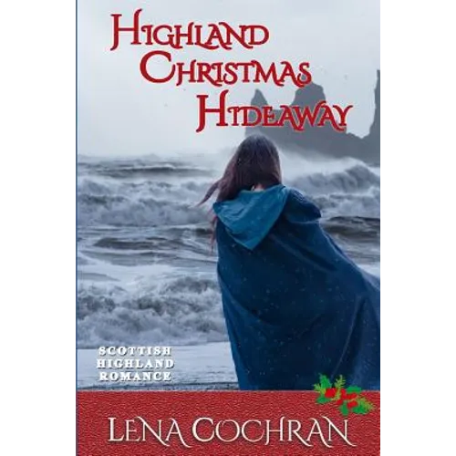 Highland Christmas Hideaway: Scottish Highland Romance - Paperback