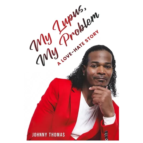My Lupus, My Problem - Paperback