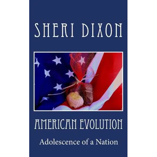 American Evolution: Adolescence of a Nation - Paperback
