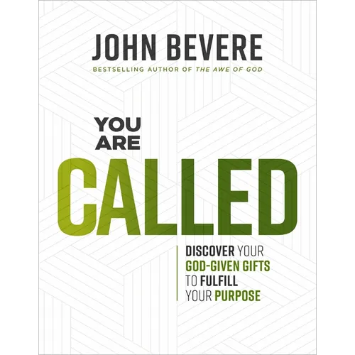 You Are Called: Discover Your God-Given Gifts to Fulfill Your Purpose