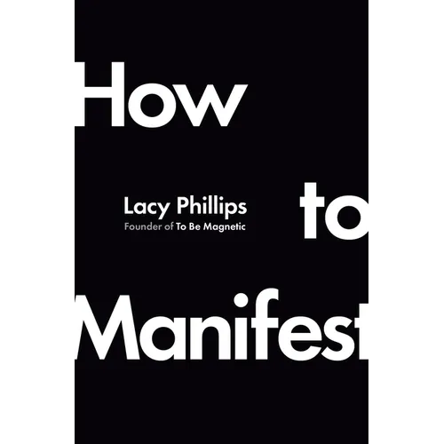 How to Manifest - Hardcover