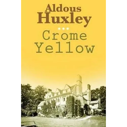 Crome Yellow - Paperback