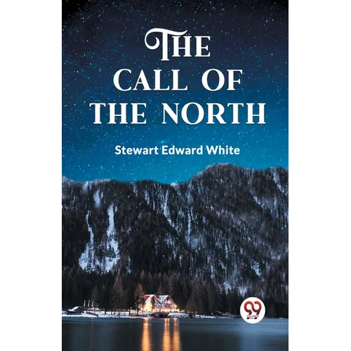The Call of the North - Paperback