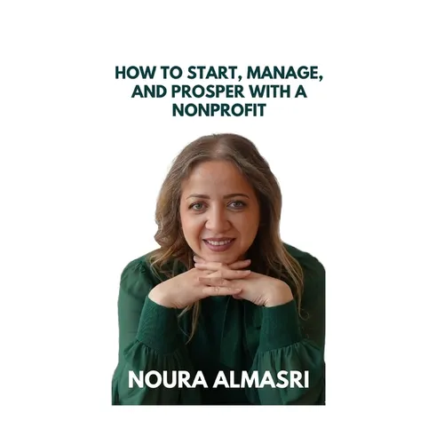 How to Start, Manage and Prosper a Nonprofit - Paperback