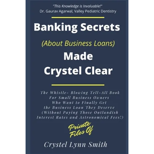 Banking Secrets Made Crystel Clear: For Business - Paperback