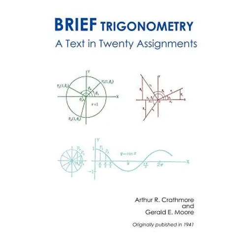 Brief Trigonometry a Text in Twenty Assignments - Paperback