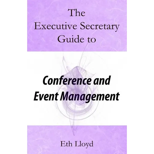 The Executive Secretary Guide to Conference and Event Management - Paperback
