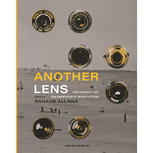 Another Lens: Photography and the Emergence of Image Culture - Hardcover