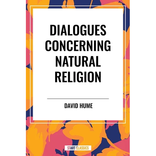 Dialogues Concerning Natural Religion - Hardcover