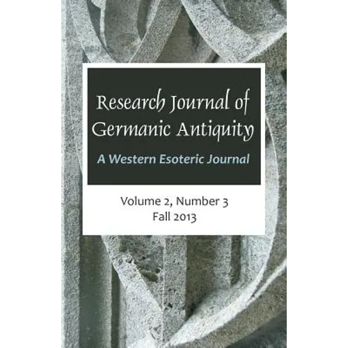 Research Journal of Germanic Antiquity: A Western Esoteric Journal Vol.2, No.3 - Paperback