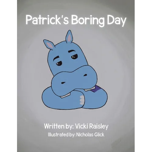 Patrick's Boring Day - Paperback