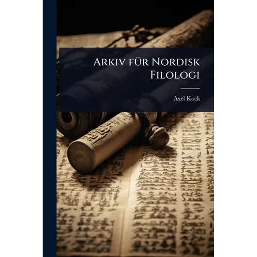 Arkiv fÃ1/4r Nordisk Filologi - Paperback
