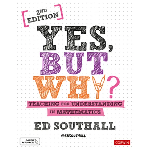 Yes, But Why? Teaching for Understanding in Mathematics - Paperback