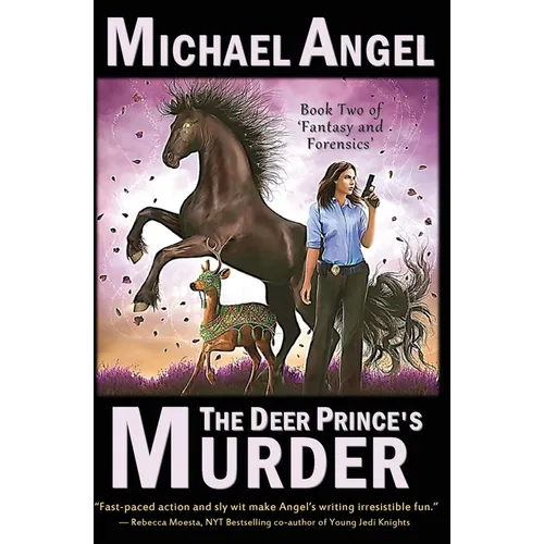 The Deer Prince's Murder: Book Two of 'Fantasy & Forensics' - Paperback