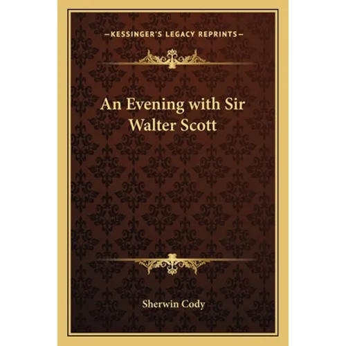 An Evening with Sir Walter Scott - Paperback
