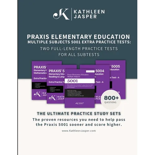 Praxis 5001 Extra Practice Tests: Two Full-Length Practice Tests For All Subtests